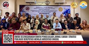 BIMTEK Pengelolaan Jurnal Ilmiah: Strategi Publikasi Bereputasi Menuju Akreditasi Unggul
